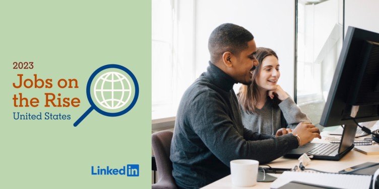LinkedIn Jobs on the Rise 2023: 25 U.S. roles that are growing in demand
