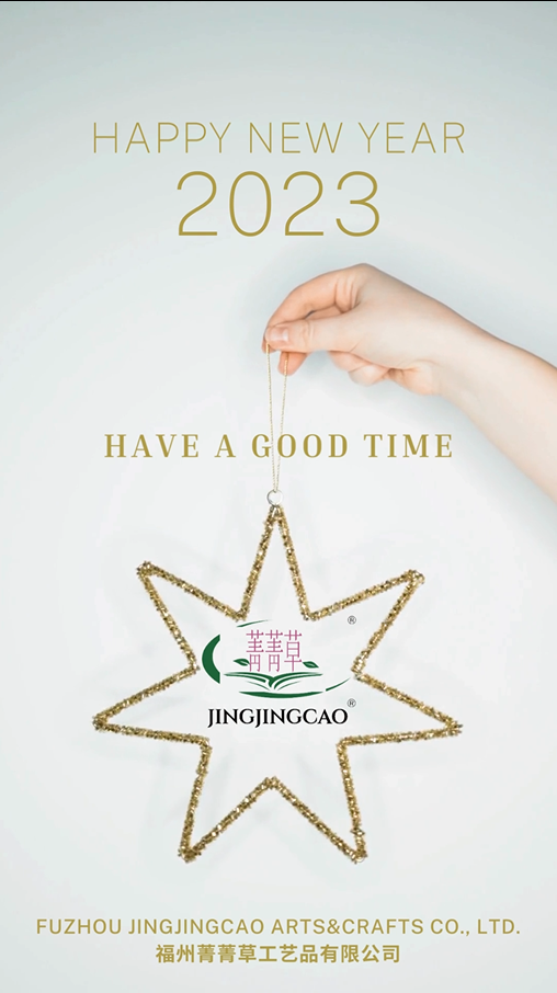 FUZHOU JINGJINGCAO ARTS&CRAFTS CO., LTD. 2023 Happy New Year Wish-Sweet Happy New Year Wishes To You